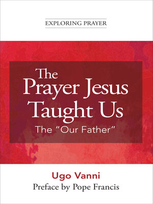 cover image of The Prayer Jesus Taught Us